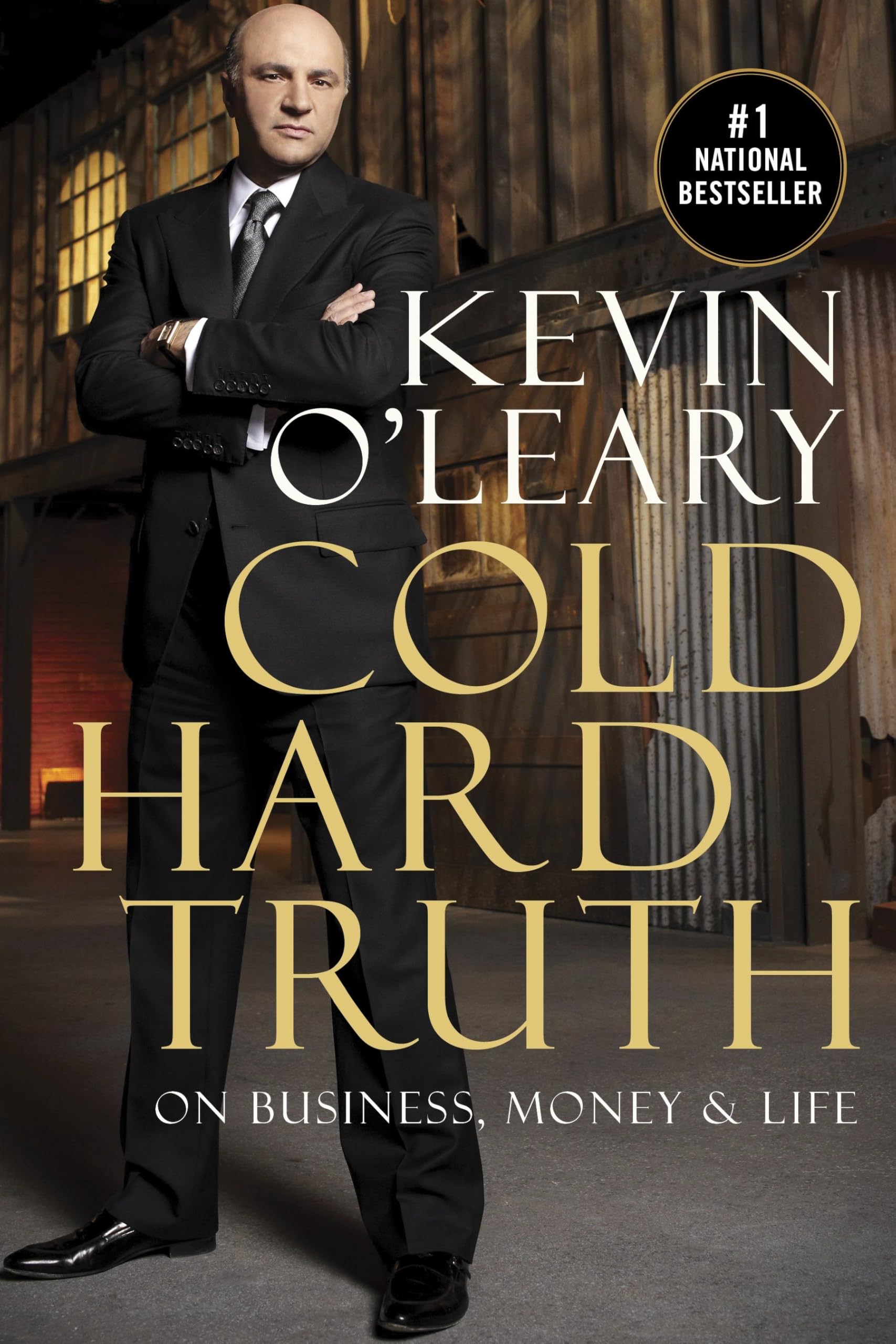 Cold Hard Truth On Business, Money and Life