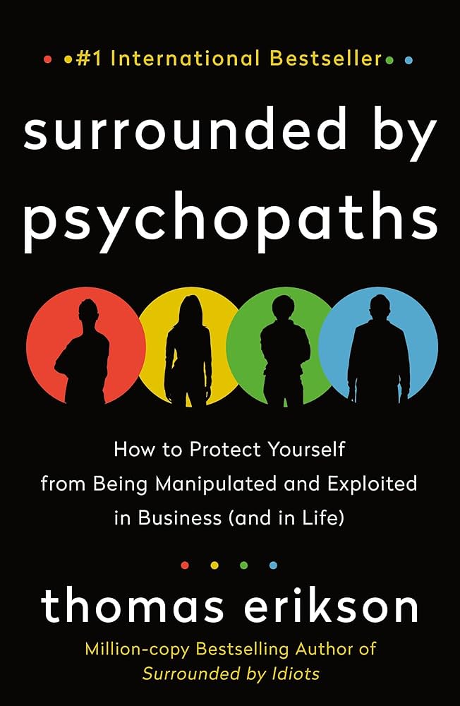Surrounded By Psychopaths